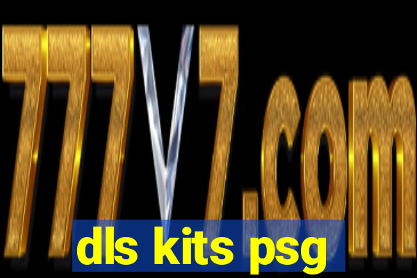 dls kits psg